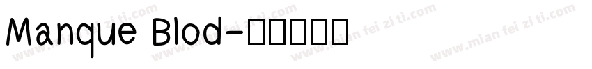 Manque Blod字体转换